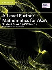 A Level Further Mathematics for AQA Student Book 1 (AS/Year 1) - Fannon, Paul