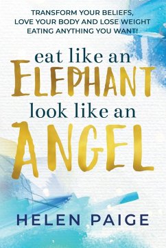 Cover EAT LIKE AN ELEPHANT LOOK LIKE AN ANGEL