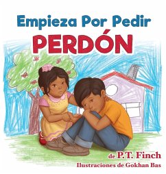 Empieza Por Pedir Perdón - Finch, P. T.