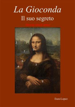 La Gioconda il suo segreto. Omnia vincit amor (eBook, PDF) - Lopez, Enzo