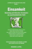 Einsamkeit - Bedeutung und klinisches Verständnis aus psychoanalytischer Sicht