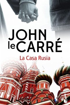 La casa Rusia - Le Carré, John