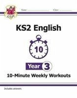 KS2 Year 3 English 10-Minute Weekly Workouts - CGP Books