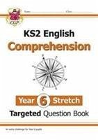 KS2 English Year 6 Stretch Reading Comprehension Targeted Question Book (+ Ans) - CGP Books