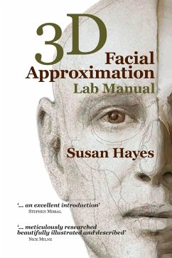 3D Facial Approximation Lab Manual - Hayes, Susan