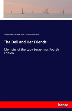 The Doll and Her Friends - Browne, Hablot Knight;Maitland, Julia Charlotte