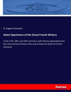 Select Specimens of the Great French Writers