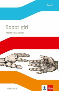 Robot Girl. Englische Lektüre mit Audio-CD für die 6. Klasse - Blackman, Malorie