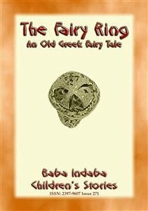 THE FAIRY RING - An Old Greek Fairy tale (eBook, ePUB)