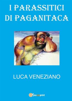 I parassitici di Paganitaca (eBook, ePUB) - Veneziano, Luca