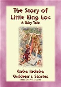 THE STORY OF LITTLE KING LOC - A French Fairy Tale (eBook, ePUB)