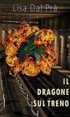 Il dragone sul treno (eBook, ePUB)