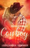 Vernasch mich, Cowboy (eBook, ePUB) Vernasch mich, Cowboy (eBook, ePUB)