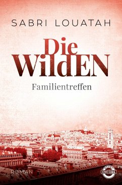 Familientreffen / Die Wilden Bd.3 (eBook, ePUB) - Louatah, Sabri