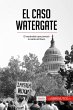 El caso Watergate (eBook, ePUB) - Bild 1