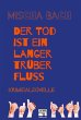 Der Tod ist ein langer trüber Fluss - Bild 1