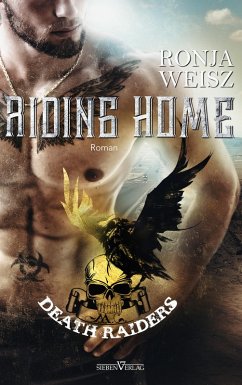 Riding Home / Death Riders Bd.1 (eBook, ePUB) - Weisz, Ronja