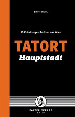Tatort Hauptstadt (eBook, ePUB) - Kneifl, Edith