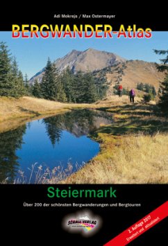 Bergwander-Atlas Steiermark - Mokrejs, Adi;Ostermayer, Max
