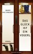 Das Glück ist ein Vogerl (eBook, ePUB) - Bild 1