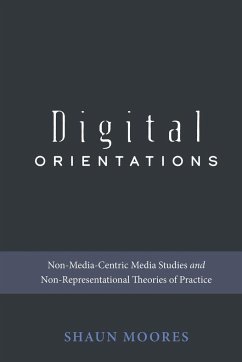 Digital Orientations - Moores, Shaun