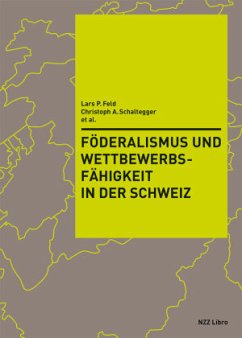 Cover Föderalismus und Wettbewerbsfähigkeit in der Schweiz