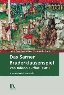 Cover Das Sarner Bruderklausenspiel von Johann Zurflüe (1601)