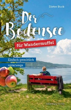 Der Bodensee für Wandermuffel - Buck, Dieter