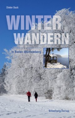 Winterwandern in Baden-Württemberg - Buck, Dieter