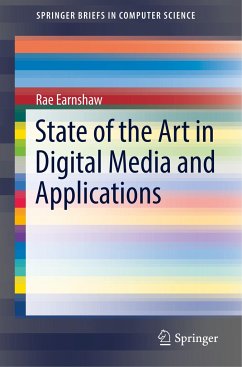 State of the Art in Digital Media and Applications - Earnshaw, Rae