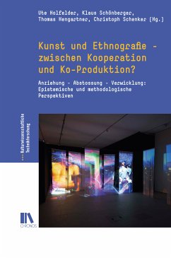 Kunst und Ethnografie - zwischen Kooperation und Ko-Produktion?