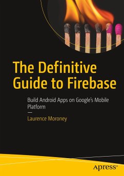 The Definitive Guide to Firebase - Moroney, Laurence