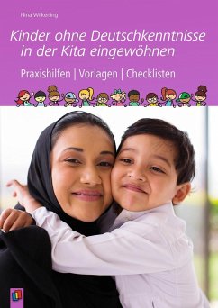 Kinder ohne Deutschkenntnisse in der Kita eingewöhnen - Wilkening, Nina