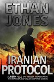 Iranian Protocol: A Justin Hall Spy Thriller (Justin Hall Spy Thriller Series, #3) (eBook, ePUB)