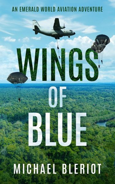 Wings of Blue (Emerald World aviation adventures, #4) (eBook, ePUB) Wings of Blue (Emerald World aviation adventures, #4) (eBook, ePUB)