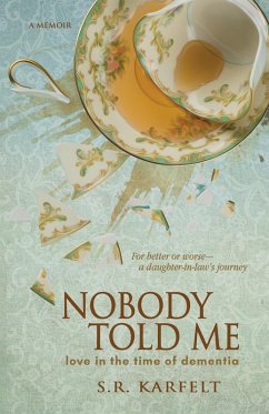 Nobody Told Me (eBook, ePUB) - Karfelt, S. R.