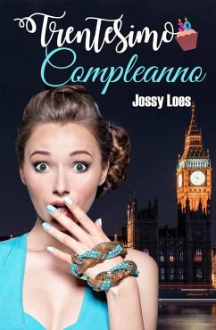 Trentesimo compleanno (eBook, ePUB) - Loes, Jossy