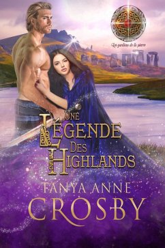 Une legende des Highlands (eBook, ePUB) - Crosby, Tanya Anne