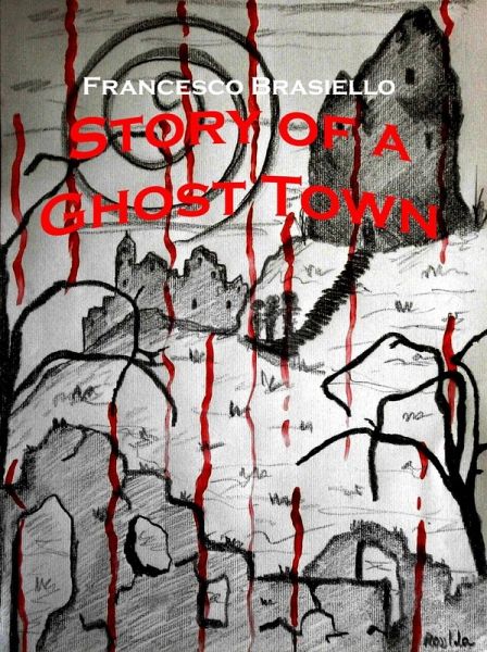 Story of a Ghost Town (eBook, ePUB) Story of a Ghost Town (eBook, ePUB)
