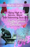 Martin Garrix (Flying High to Success Weird and Interesting Facts on Martijn Gerard Garritsen!) (eBook, ePUB)