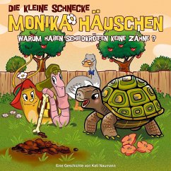Warum haben Schildkröten keine Zähne? / Die kleine Schnecke, Monika Häuschen, Audio-CDs 47 - Naumann, Kati;Naumann, Kati