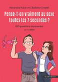 Pense-t-on vraiment au sexe toutes les 7 secondes ? (eBook, ePUB)