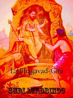 La Bhagavad-Gîtâ (eBook, ePUB) - Aurobindo, Shri