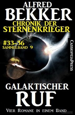 Galaktischer Ruf / Chronik der Sternenkrieger Bd.33-36 (eBook, ePUB) - Bekker, Alfred