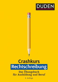 Crashkurs Rechtschreibung - Steinhauer, Anja