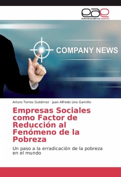 Empresas Sociales como Factor de Reducción al Fenómeno de la Pobreza - Torres Gutiérrez, Arturo;Lino Gamiño, Juan Alfredo