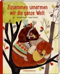 Zusammen umarmen wir die ganze Welt - Monari, Manuela