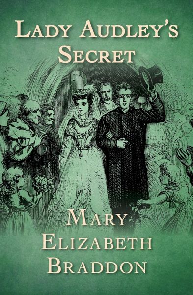 Lady Audley's Secret (eBook, ePUB) Lady Audley's Secret (eBook, ePUB)