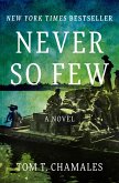 Never So Few (eBook, ePUB)