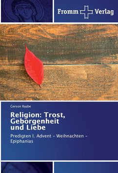 Religion: Trost, Geborgenheit und Liebe - Raabe, Gerson
